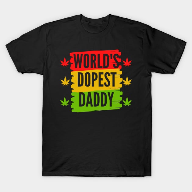 World's dopest dad T-Shirt by AwesomeDesignz